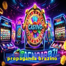 propaganda brazino